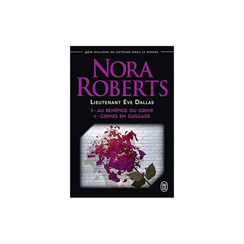 Lieutenant Eve Dallas 3 & 4 (Semi-Poche) Nora Roberts