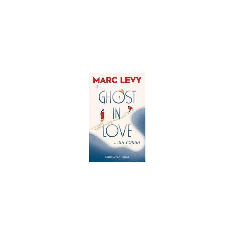 Ghost in Love - Marc Levy