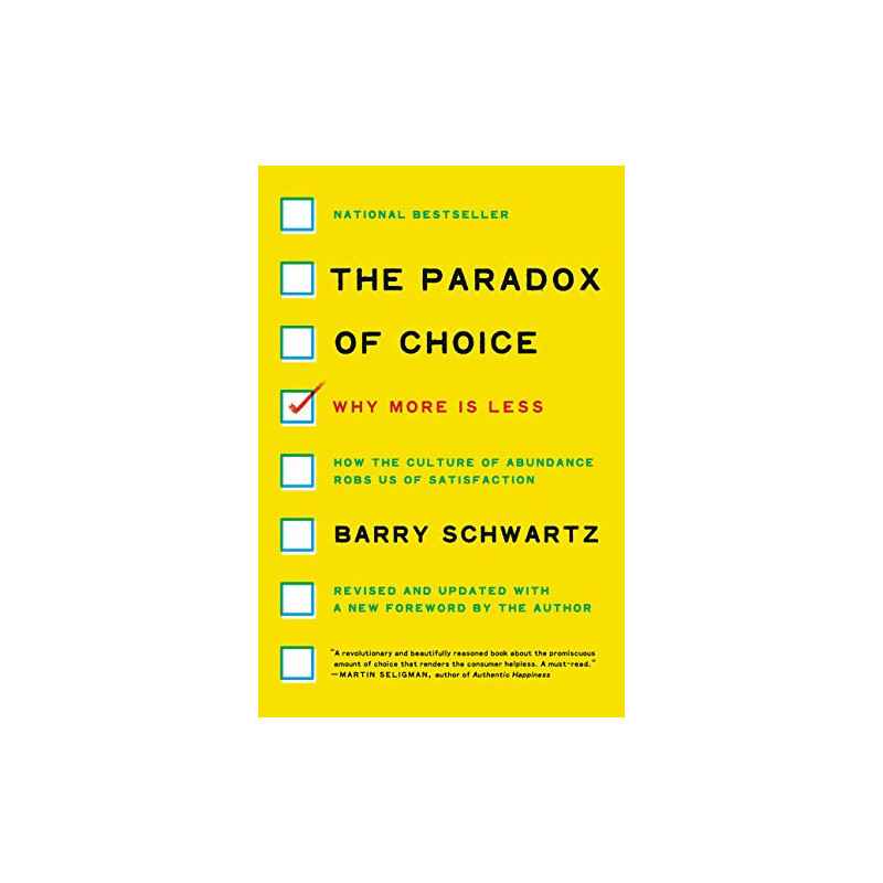 Paradox of Choice - Barry Schwartz