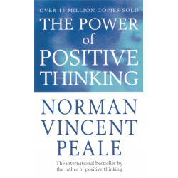 The Power Of Positive Thinking - Norman Vincen Peale9780091906382