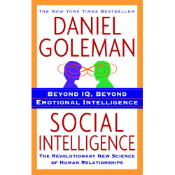 Social Intelligence: The New Science of Human Relationships - daniel goleman