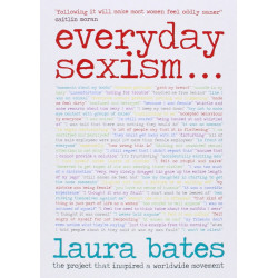 Everyday Sexism - Laura Bates