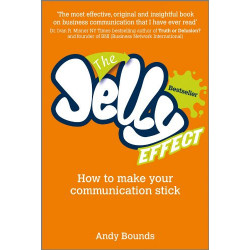 The Jelly Effect: How to Make Your Communication Stick - Andy Bounds9780857080462