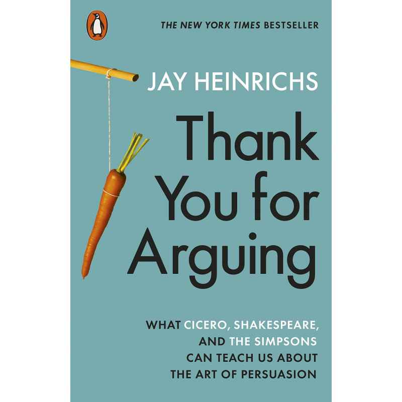 Thank You for Arguing - JAY HEINRICHS9780141986166