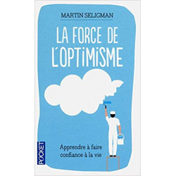 la force de l'optimisme - Martin SELIGMAN9782266198066