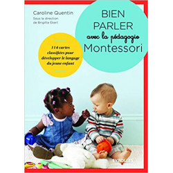 Bien parler avec la pédagogie Montessori (0-3 ans): 104 cartes classifiées pour développer le langage du jeune enfant97822125...