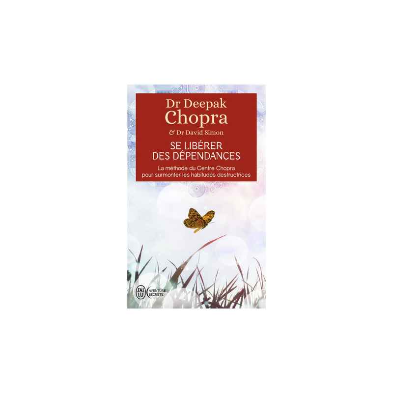 Deepak Chopra, David Simon Se libérer des dépendances9782290161319