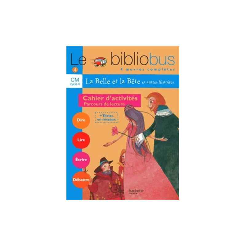 Le bibliobus, numéro 4 : CM, La belle et la bête - Cahier d'activités