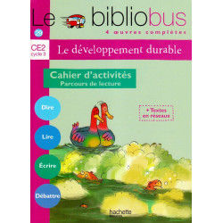 Le développement durable CE2 : Cahier d'activités Parcours de lecture ( bibliobus )