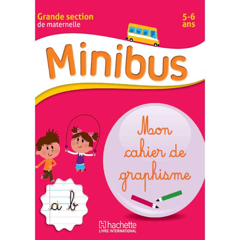 MINIBUS MON CAHIER DE GRAPHISME: Graphisme Maternelle GS