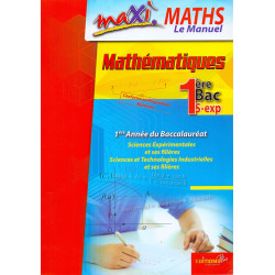 Maxi Maths le manuel Editions Plus 1ér BAC9789954682333