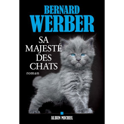 Sa majesté des chats - Grand Format Bernard Werber
