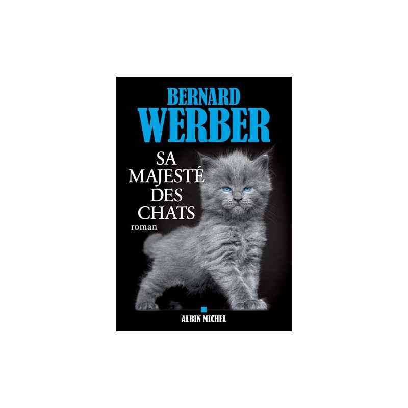 Sa majesté des chats - Grand Format Bernard Werber9782226444837