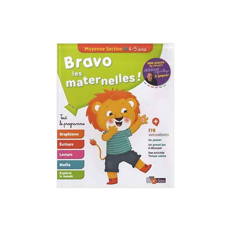 Bravo les maternelles ! - Moyenne section (MS) -Tout le programme - Dès 4 ans - Editions Bordas 2019 Relié – 3 janvier 2019