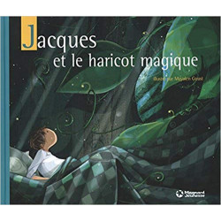 Jacques et le haricot magique -Mayalen Goust