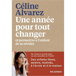 Une année pour tout changer-Céline Alvarez