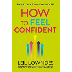 How to Feel Confident- Leil Lowndes