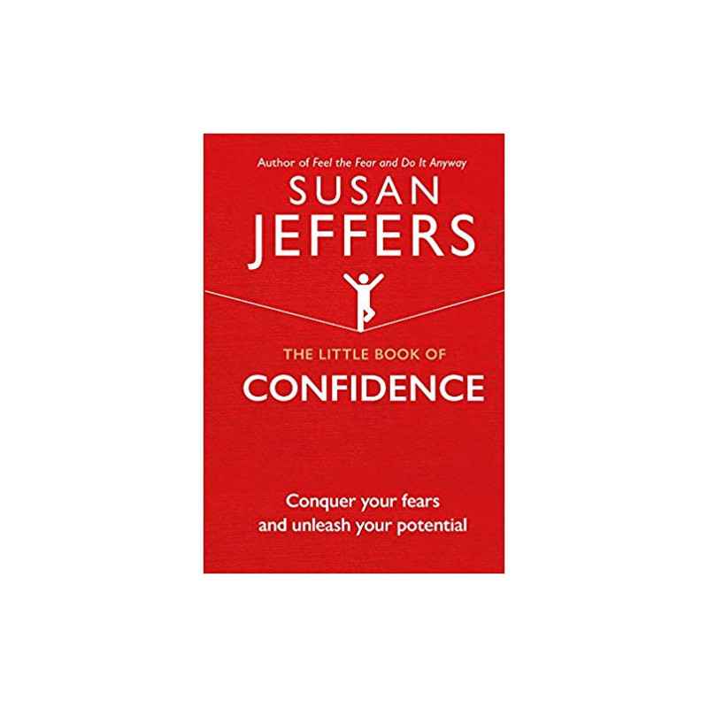 The Little Book of Confidence- Susan Jeffers (9781846045639