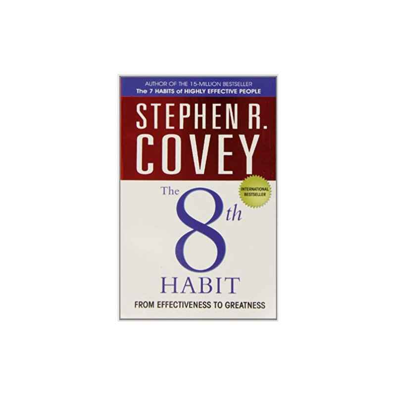 The 8th Habit: From Effectiveness to Greatness-Stephen R Covey9781847391469