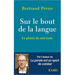 Sur le bout de la langue- Bertrand Périer