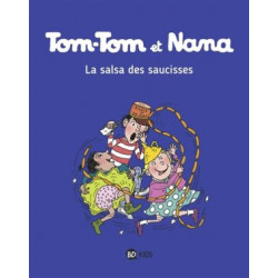 Tom-Tom et Nana. Volume 30, La salsa des saucisses-9782747076630