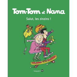 Tom-Tom et Nana Tome 18 - Album Salut, les zinzins !9782747076517