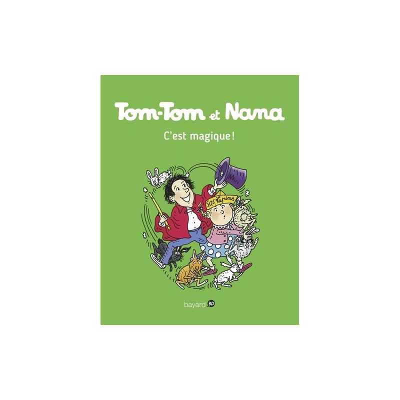 Tom-Tom et Nana Tome 21 - Album C'est magique !