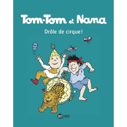 Tom-Tom et Nana Tome 7 - Album Drôle de cirque !