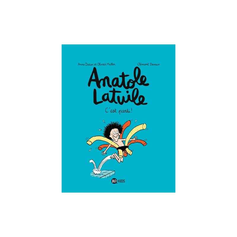 Anatole Latuile Tome 1 - Album C'est parti !9782747037648