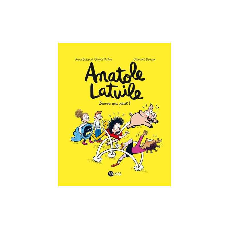 Anatole Latuile Tome 10 - Album Sauve qui peut !9782747072366