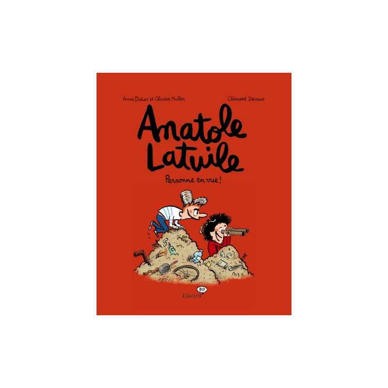 Anatole Latuile, Tome 03 : Personne en vue9782747037723