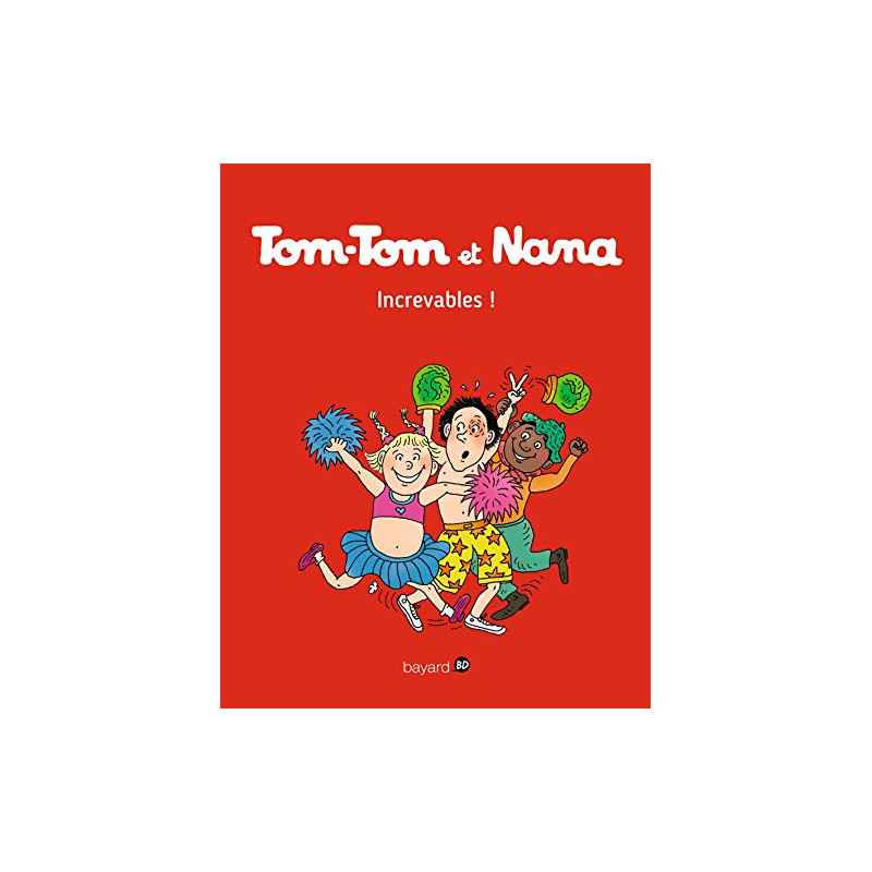 Tom-Tom et Nana, Tome 34 : Increvables9782747076678