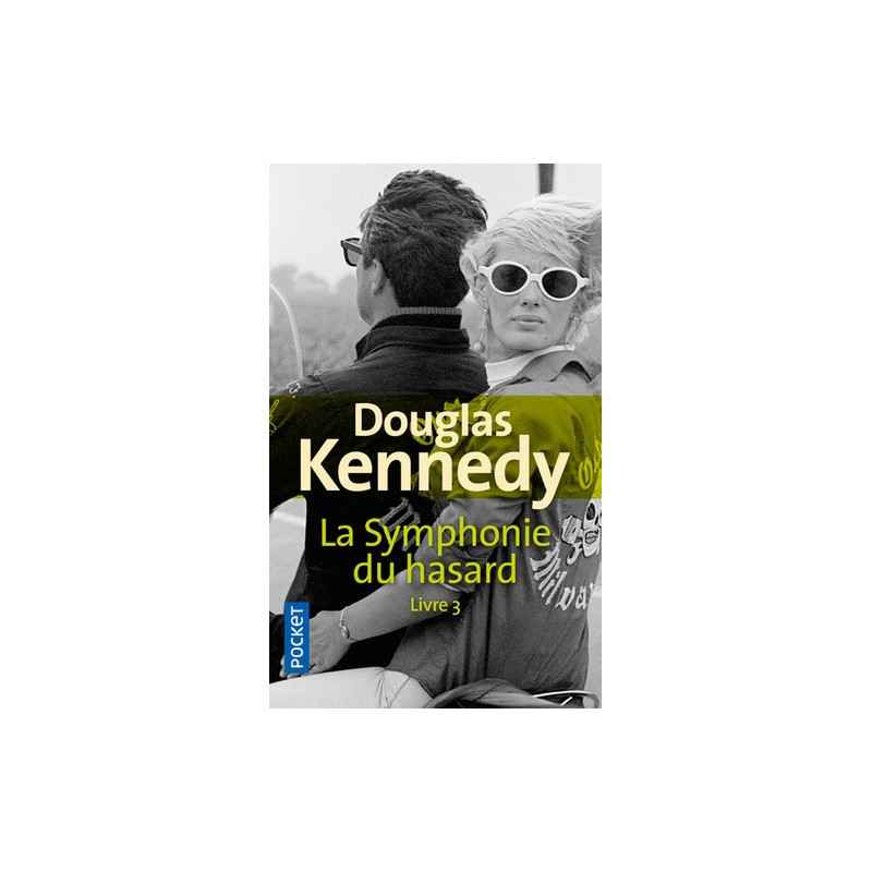 La symphonie du hasard Tome 3 - Poche Douglas Kennedy9782266291583
