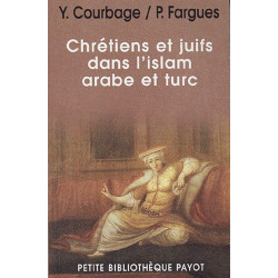 Chrétiens et juifs dans l'islam arabe et turc - Poche Youssef Courbage, Philippe Fargues