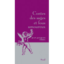 Contes des sages et fous amoureux Jean-Jacques Fdida9782020968959