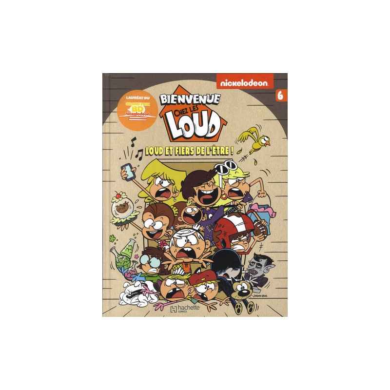 Bienvenue chez les Loud Tome 6 - Album Loud et fiers de l'être Nickelodeon9782017044710