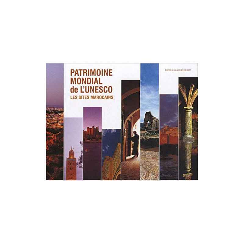 Patrimoine mondial de l'UNESCO : Les sites marocains9782917102022