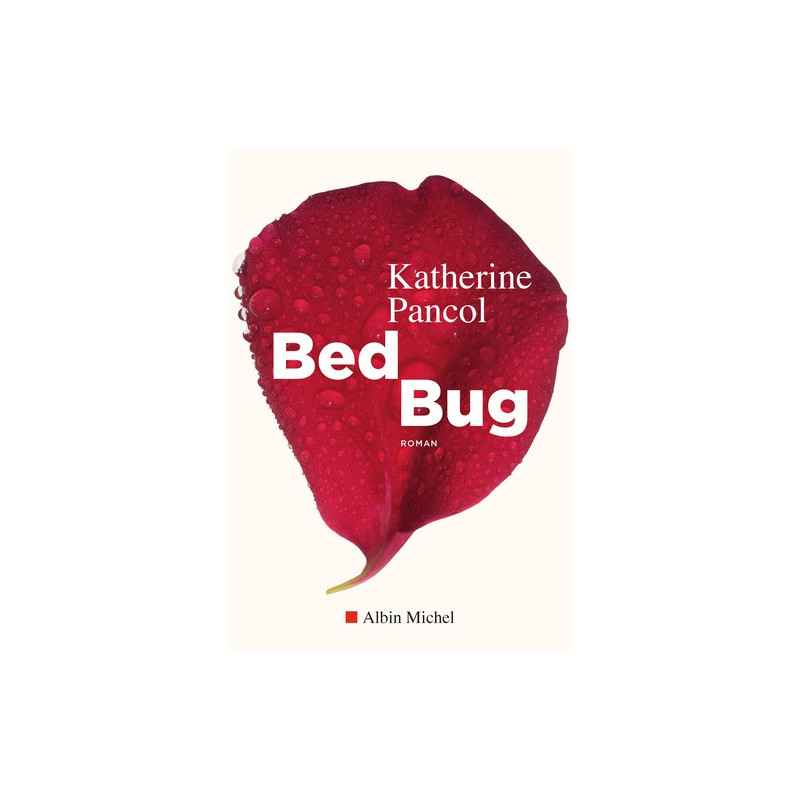 Bed bug - Grand Format Katherine Pancol9782226440723