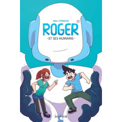 Roger et ses humains Tome 1 - Album Paka, Cyprien Iov, Marie Ecarlat