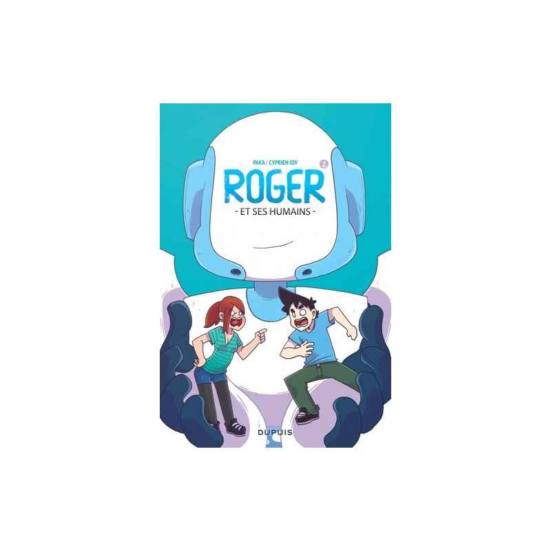Roger et ses humains Tome 1 - Album Paka, Cyprien Iov, Marie Ecarlat9782800164199