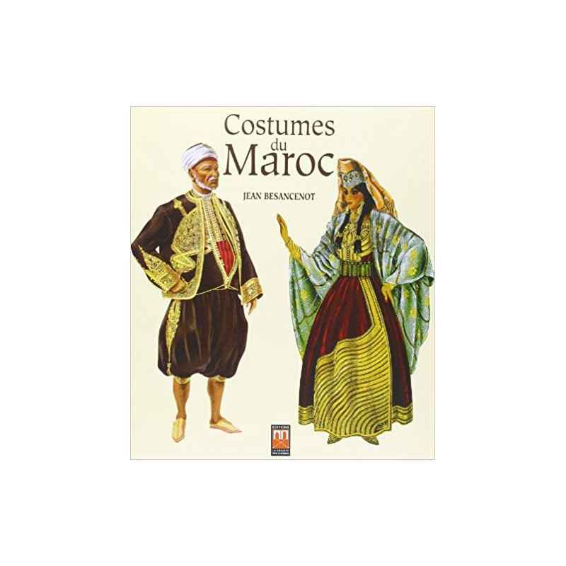 Costumes du Maroc  de Jean Besancenot