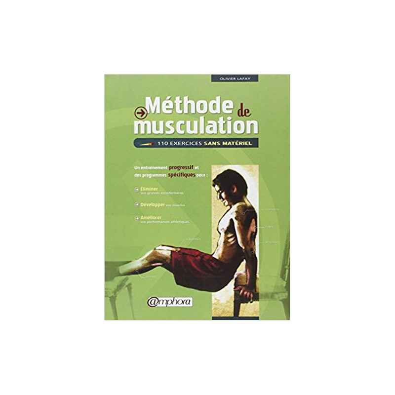 Méthode de musculation : 110 exercices sans matériel9782851806420