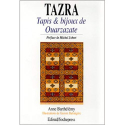 Tarza : bijoux et tapis de Ouarzazate9782857444985