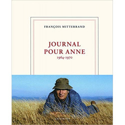 Journal pour Anne: (1964-1970) de François Mitterrand9782070197231