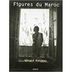 Figures du maroc Relié – de Gérard Rondeau