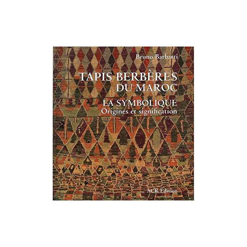 Tapis berbères du Maroc de Bruno Barbatti9782867702112
