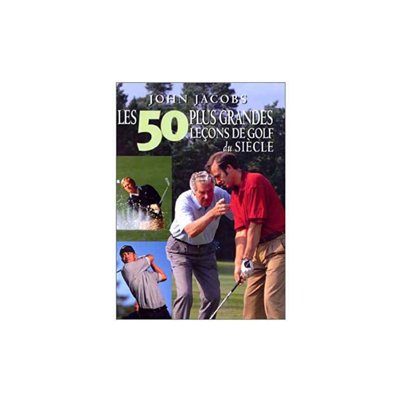 50 plus grandes leçons de golf Relié