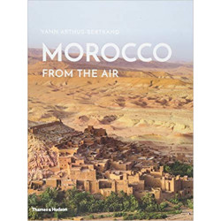 Morocco From The Air Relié – 25 octobre 2018 de Yann Arthus-Bertrand