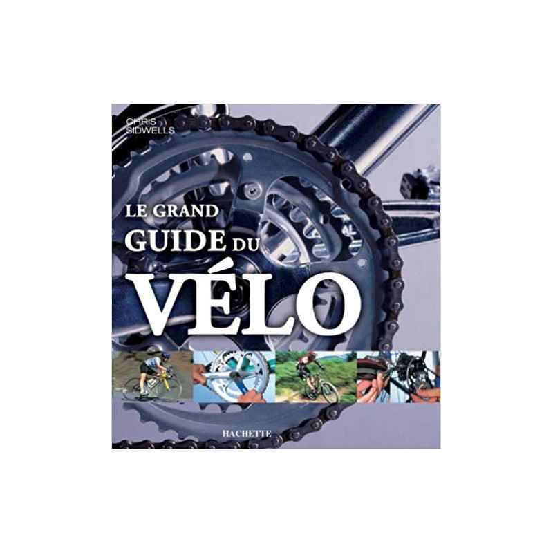 Le grand guide du vélo Relié – 3 mars 20049782012369559