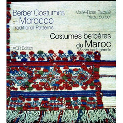 Costumes berbères du Maroc : Décors traditionnels, édition bilingue français-anglais Relié – 30 novembre 200